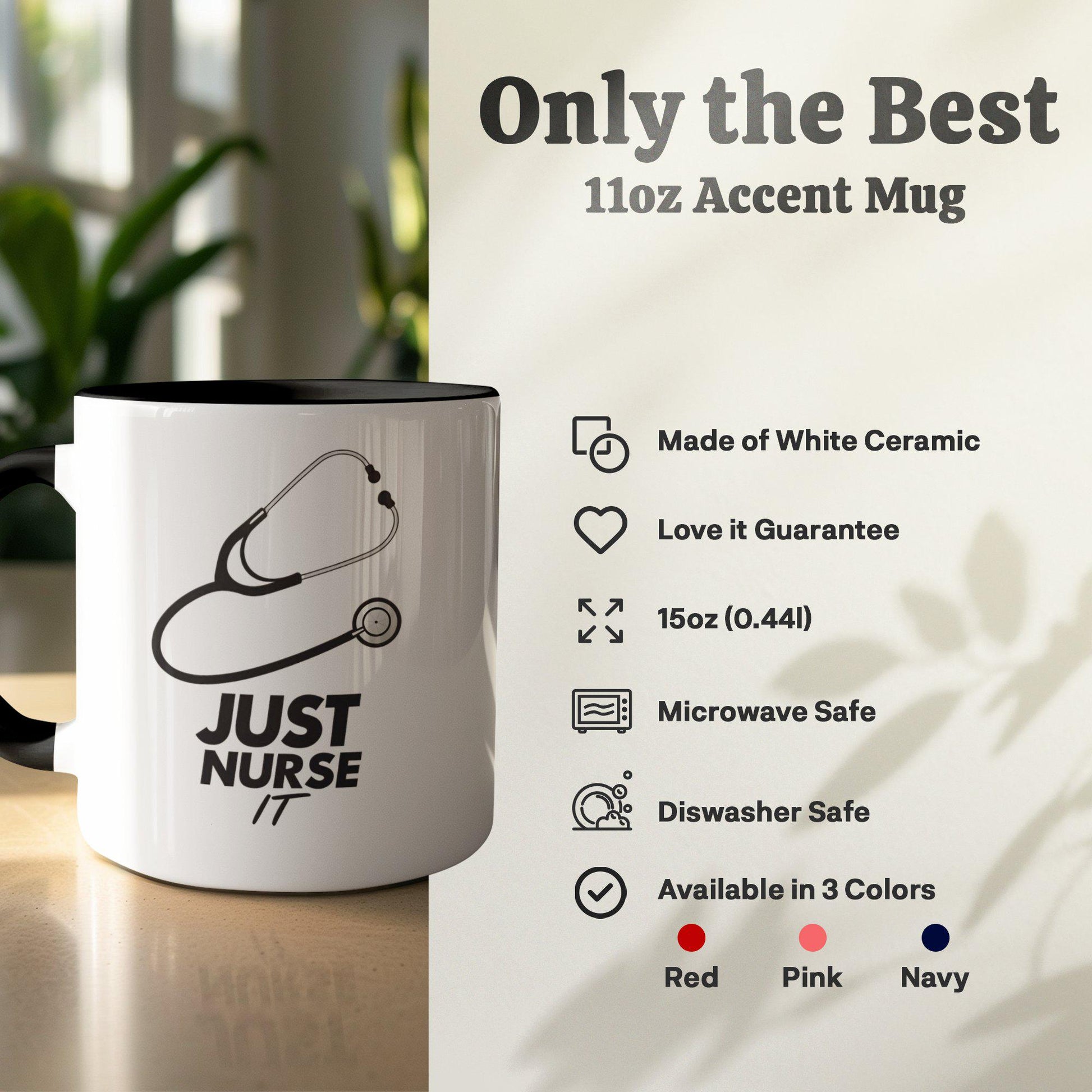 Just Nurse It Mug, Funny Nursing Coffee Cup, 11oz & 15oz Ceramic Mug, White or Accent Colors, Nurse Appreciation Gift