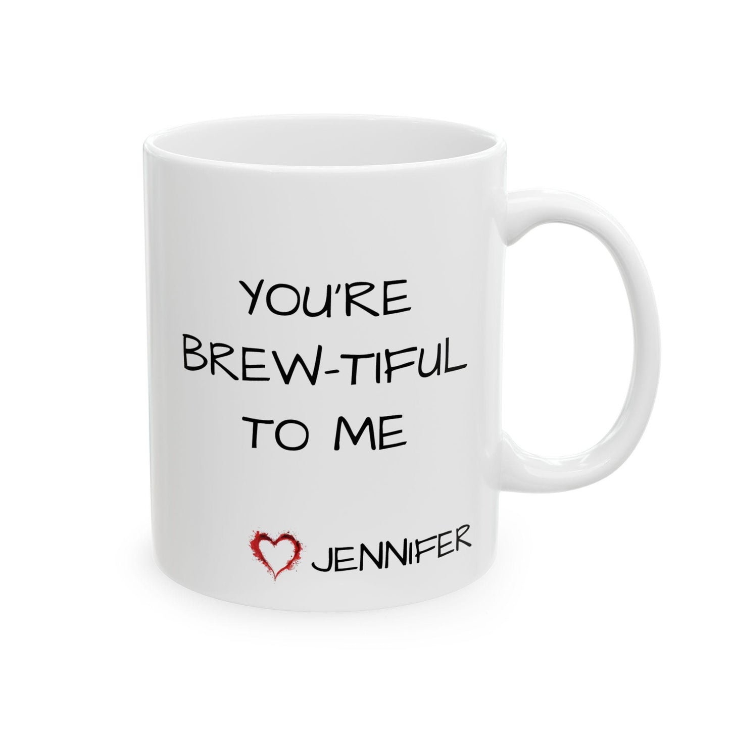 Personalized "You're Brew-tiful to Me" Mug - Fun Gift for Coffee Lovers or Loved Ones - Ceramic Keepsake