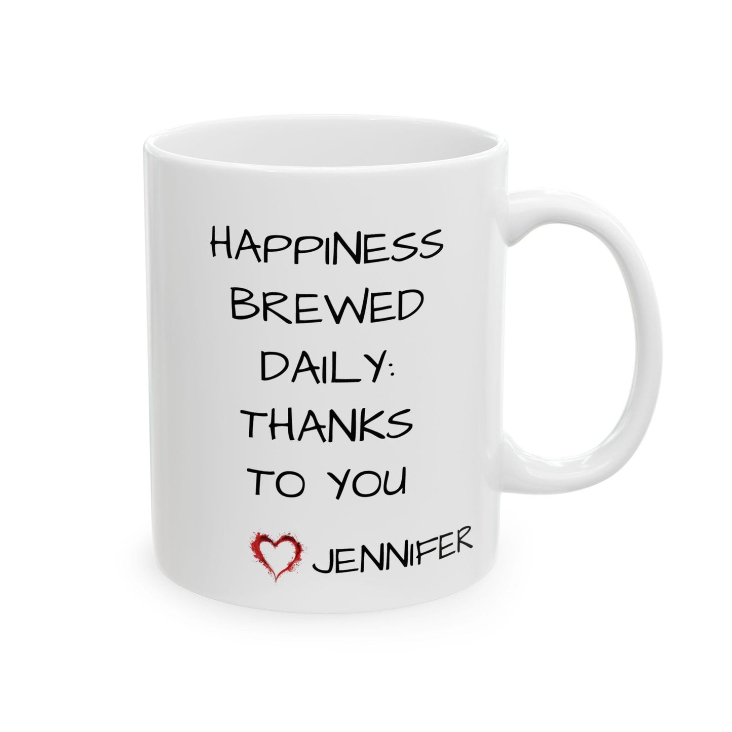 Personalized "Happiness Brewed Daily: Thanks to You" Mug - Appreciation Gift for Loved Ones or Coworkers - Ceramic Design