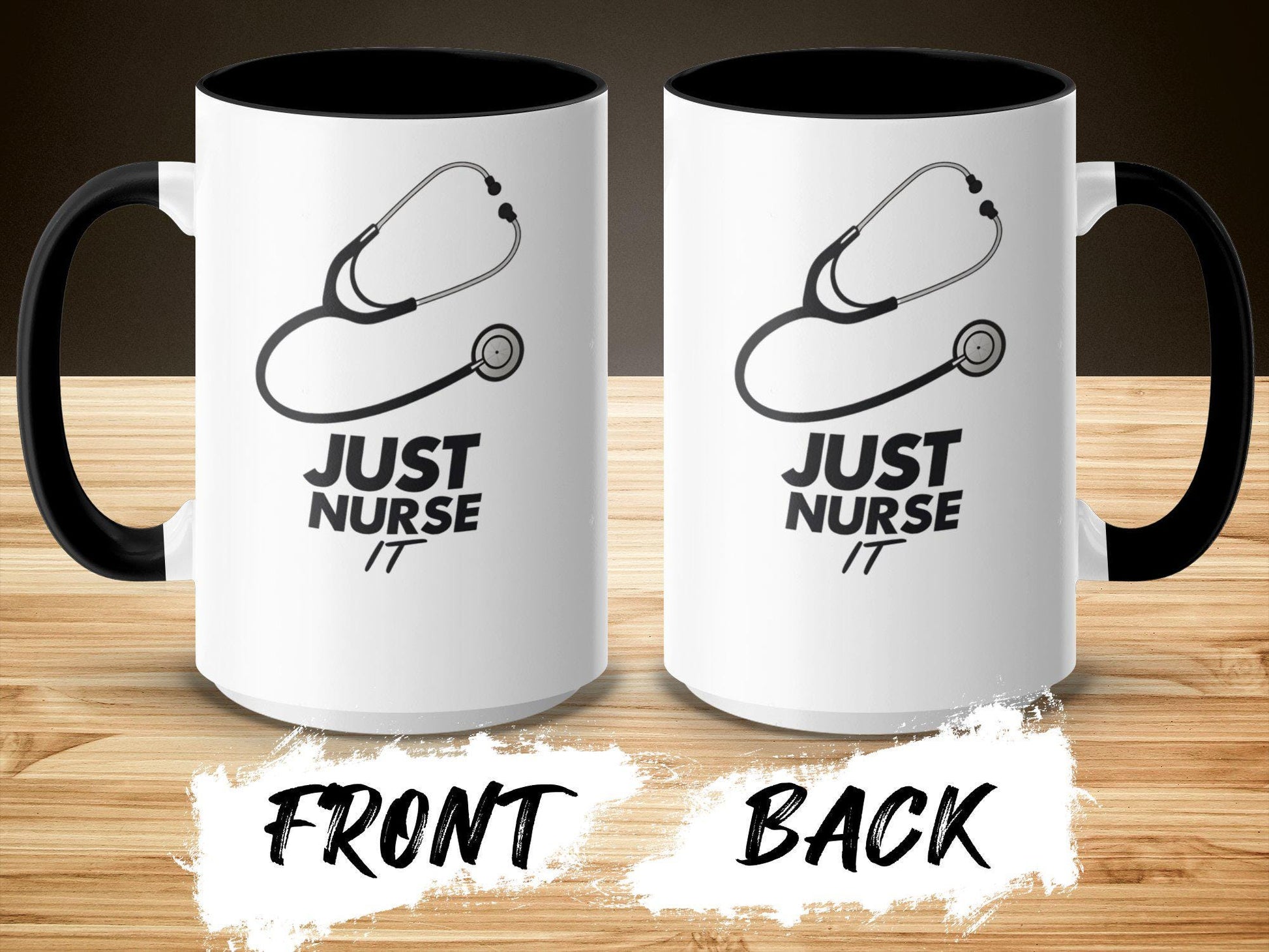 Just Nurse It Mug, Funny Nursing Coffee Cup, 11oz & 15oz Ceramic Mug, White or Accent Colors, Nurse Appreciation Gift